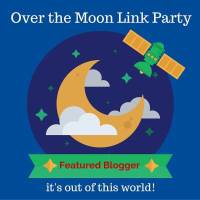 Featured blogger, Over the Moon Link Party, Blogging, Bloggers